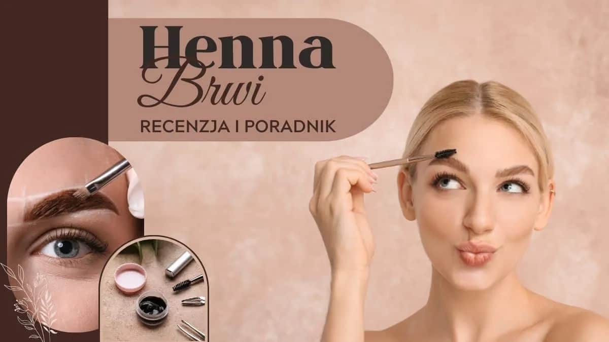 Henna brwi krok po kroku: Domowy poradnik dla idealnych brwi